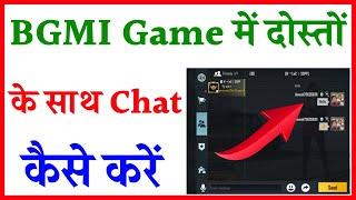 Battleground mobile india me friend ke sath chat kaise kare | How to chat with friend in BGMI