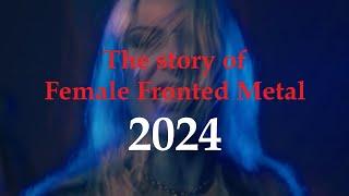 The story of Female Fronted Metal: 2024