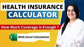 Health Insurance Coverage CALCULATOR | Health Insurance IDEAL Coverage 2024 | Gurleen Kaur Tikku