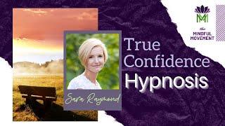 Regain Your True Confidence and Believe in Yourself / Hypnosis / Mindful Movement