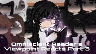 Omniscient Reader's Viewpoint Reacts | Part 3 | Spoilers |