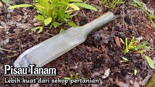 Cara Membuat Pisau Tanam Sendiri