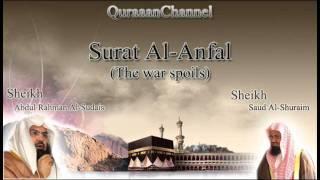 8- Surat Al-'Anfal (Full) with audio english translation Sheikh Sudais & Shuraim