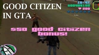 GOOD CITIZEN IN GTA VICE CITY || GET BONUS FROM POLICE