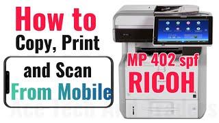 Ricoh Mp 402 Spf Connect with Mobile Copy, Scan and Print #ricoh