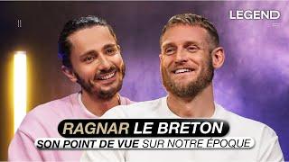 RAGNAR LE BRETON : SON POINT DE VUE SUR NOTRE ÉPOQUE (RAPPORT ENTRE LES GENS, RÉSEAUX SOCIAUX…)