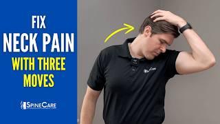 3 Moves for INSTANT Neck Pain Relief