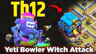 Th12 Yeti Bowler Witch Attack With 8 Zap Spell | Best Th12 Attack Strategy in Clash of Clans