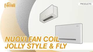 VENTILCONVETTORI JOLLY STYLE & JOLLY FLY