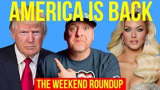 AMERICA IS BACK! - The Weekend Roundup Trump, Mike Tyson, Jake Paul, Miss Universe Victoria Theilig