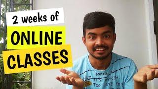 2 Weeks Of OnlineClasses | Realisations | Priyam Thakuria