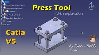 Press Tool Designing and Assembly #CATIA V5- with Explanation #presstool