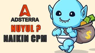 Cara meningkatkan CPM ADSTERRA itu Dengan NUYUL ? Bener gak sih Bisa gajian dollar dari adsterra ?