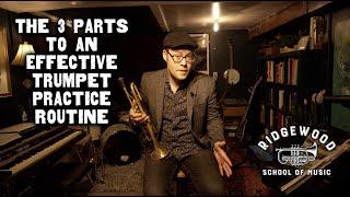 The Three Parts to an Effective Trumpet Practice Routine