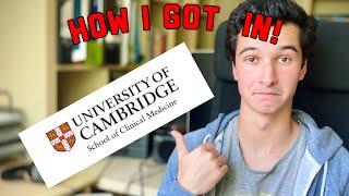 How I got Accepted into Cambridge Medical School!