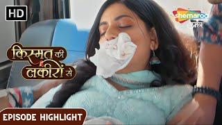 Kismat Ki Lakiron Se | Shraddhaka hue kidnap | Episode Highlights | Shemaroo Umang | Hindi Tv Serial