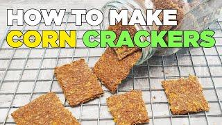 Almost Raw - Corn Crackers | The best Cracker Recipe | Sweet, Spicy and Crunchy! | Full Recipe 