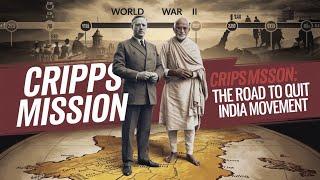 Cripps Mission & Quit India Movement | UPSC History Lecture