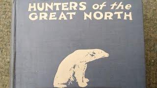 Vilhjalmur Stefansson. How to hunt polar bear. Book "Hunters of the great north".