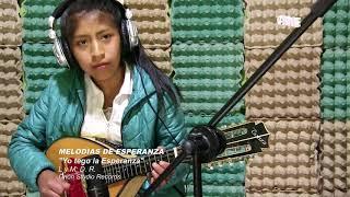 Yo tengo la esperanza  MELODIAS DE ESPERANZA