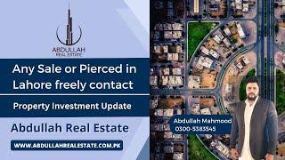 Any Sale or Pierced in Lahore freely contact Abdullah Real Estate