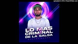Lo Mas Criminal De La Salsa 3 - Carlos ochoa