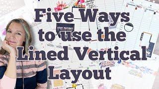 5 Ways to Use the Lined Vertical Layout || Plan With Me