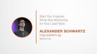 PromCon 2017: Start Your Engines: White Box Monitoring for Your Load Tests - Alexander Schwartz