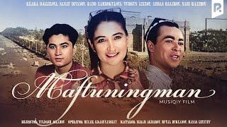 Maftuningman (o'zbek film) | Мафтунингман (узбекфильм)