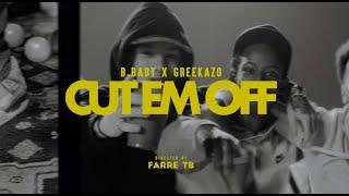 B.Baby ft. Greekazo - Cut ’Em Off (Official Video)