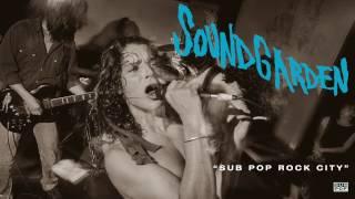 Soundgarden - Sub Pop Rock City