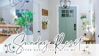 SUNDAY RESET // AFTER DARK CLEAN WITH ME // NIGHT TIME CLEANING ROUTINE // CHARLOTTE GROVE FARMHOUSE