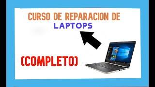 CURSO de REPARACION de LAPTOPS, PORTATILES(a nivel componente HARDWARE online desde cero COMPLETO)