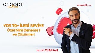 YDS 70+ İLERİ SEVİYE için özel mini deneme 1 ve çözümleri İsmail Turasan