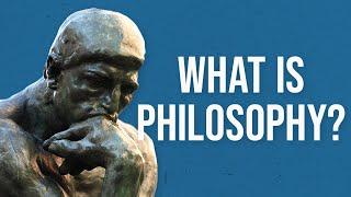 What is Philosophy?