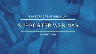 Lockdown anniversary: Doctors of the World supporter webinar