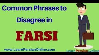 Most Common Farsi Phrases to Disagree