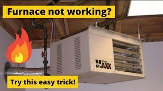 How to fix your Mr. Buddy Big Maxx Garage furnace No heat? Easy fix.