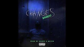 Barrzo - Changes (Official Video) | Shot by @RuffGary