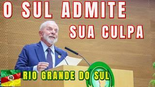 LULA ESTA CERTO A CULPA É DO SUL