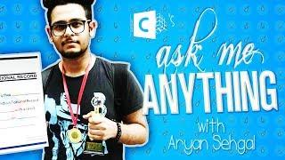 Ask Me Anything Episode 3 - Aryan Sehgal