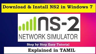 How to Download and install NS2 in Windows 7 (Explained in Tamil) Step by Step Tutorial