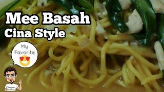 Mee Basah Cina Style, my favorite!