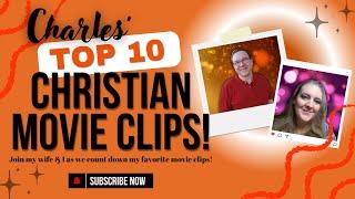 Charles Top 10 Christian Movie Clips