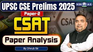 UPSC CSE Prelims 2025 | Paper-2 CSAT | Paper Analysis | By Dhrub Sir  | KGS IAS Hindi