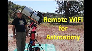 Remote WiFi for Electronically Assisted Astronomy (EAA) and Astrophotography