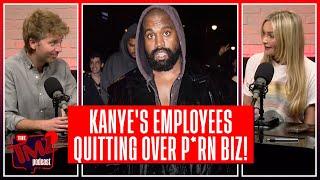 Kanye's Employees Are Quitting! They're Pissed Over His Yeezy P*rn Business | The TMZ Podcast