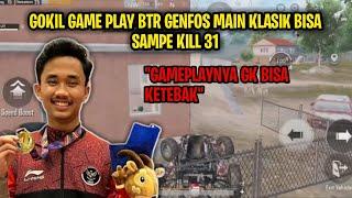 Gokill!!! Game Play BTR Genfos Main Klasik Bisa Sampe 31 K1lls