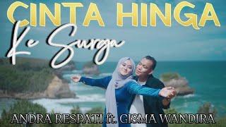 CINTA HINGGA KE SURGA- Andra Respati ft. Gisma Wandira (Official MV)