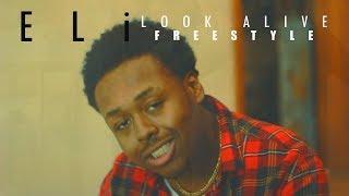 Eli - Look Alive FREESTYLE   x  Directed by @StreetzG4G_Tv